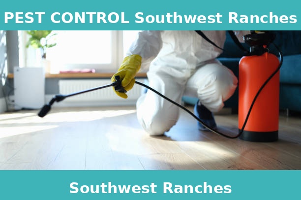 PEST CONTROL Southwest Ranches